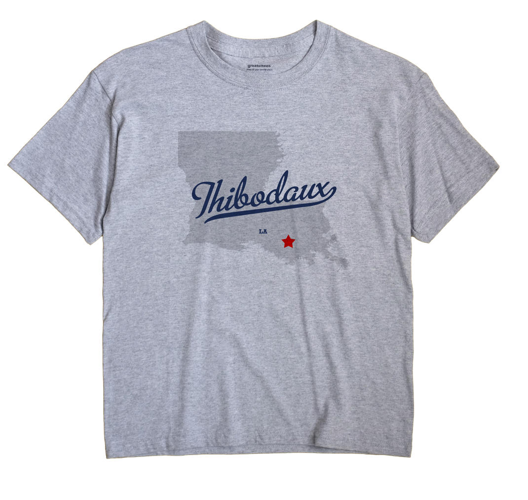 Thibodaux Louisiana LA Shirt