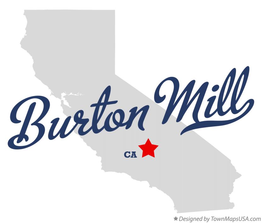 Map of Burton Mill California CA