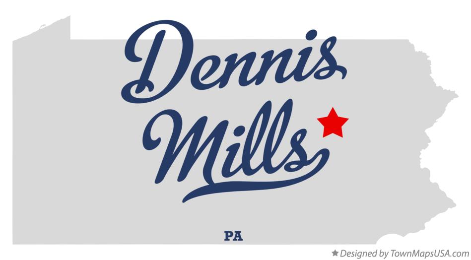 Map of Dennis Mills Pennsylvania PA