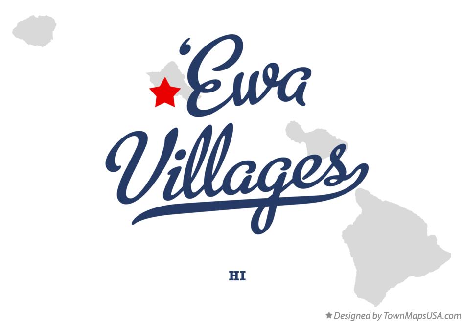 Map of ‘Ewa Villages Hawaii HI