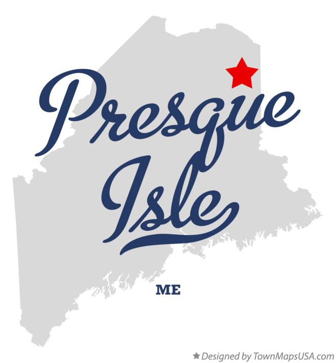Map of Presque Isle Maine ME