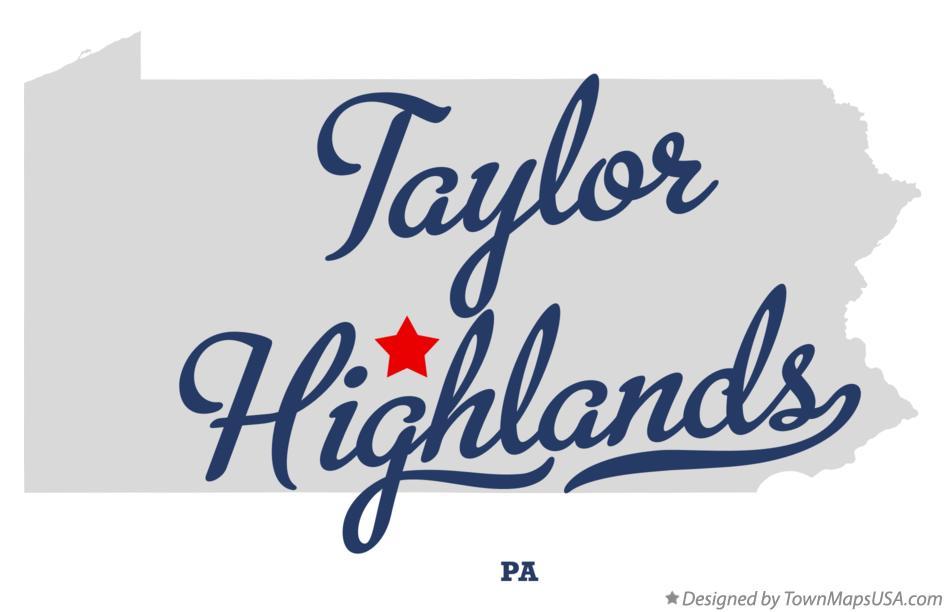 Map of Taylor Highlands Pennsylvania PA